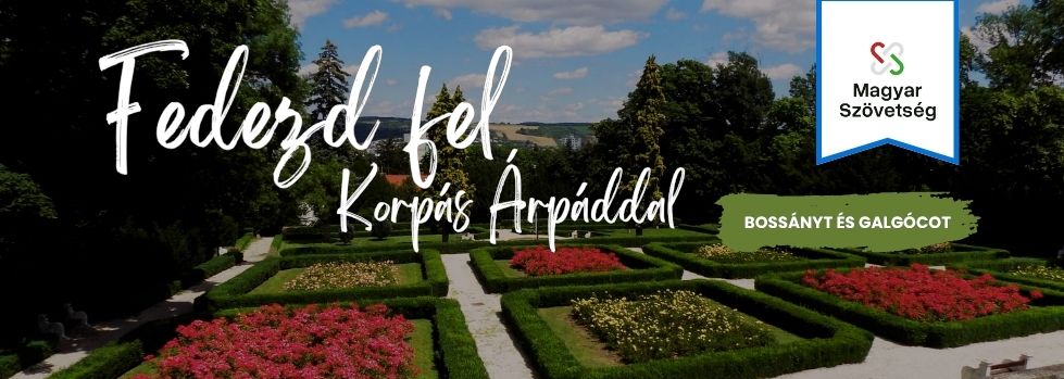 A Magyar Szövetség bossányi és galgóci kirándulása